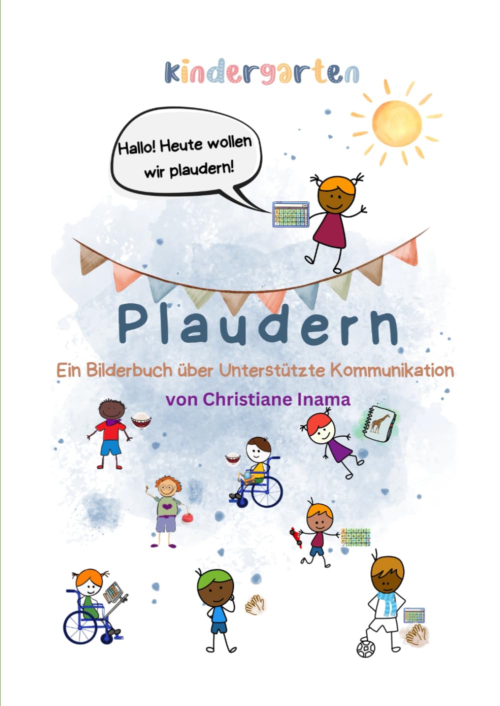 Plaudern.: Ein Bilderbuch über Unterstützte Kommunikation Education & Training