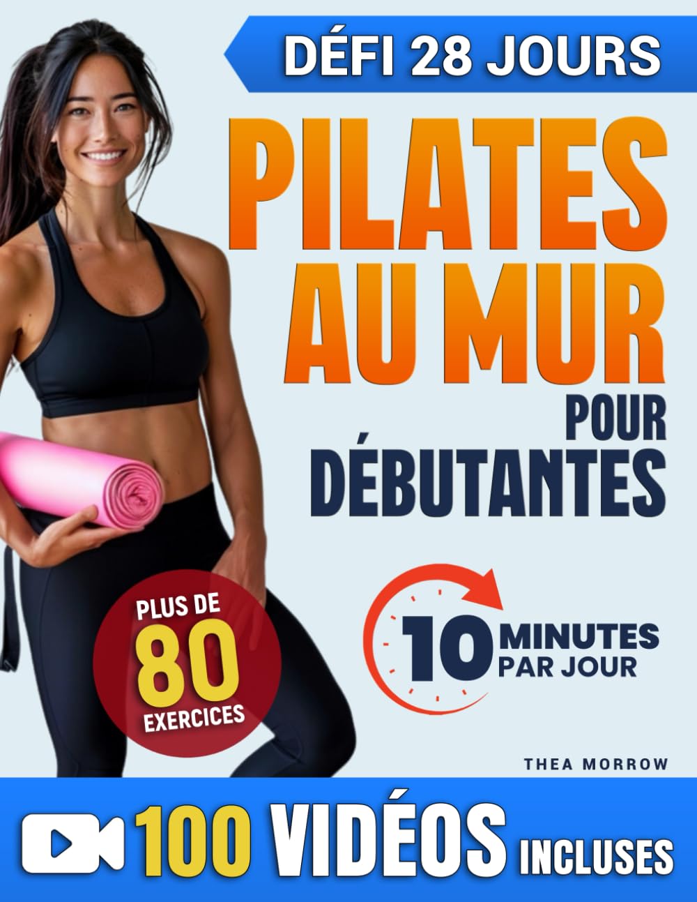 Pilates au Mur pour Débutantes: Guide Complet et Illustré de 28 Jours pour Femmes, avec Photos Réelles et Vidéos Étape par Étape pour Tonifier le Corps, Maigrir, et Améliorer Équilibre et Flexibilité Health, Nutrition & Fitness