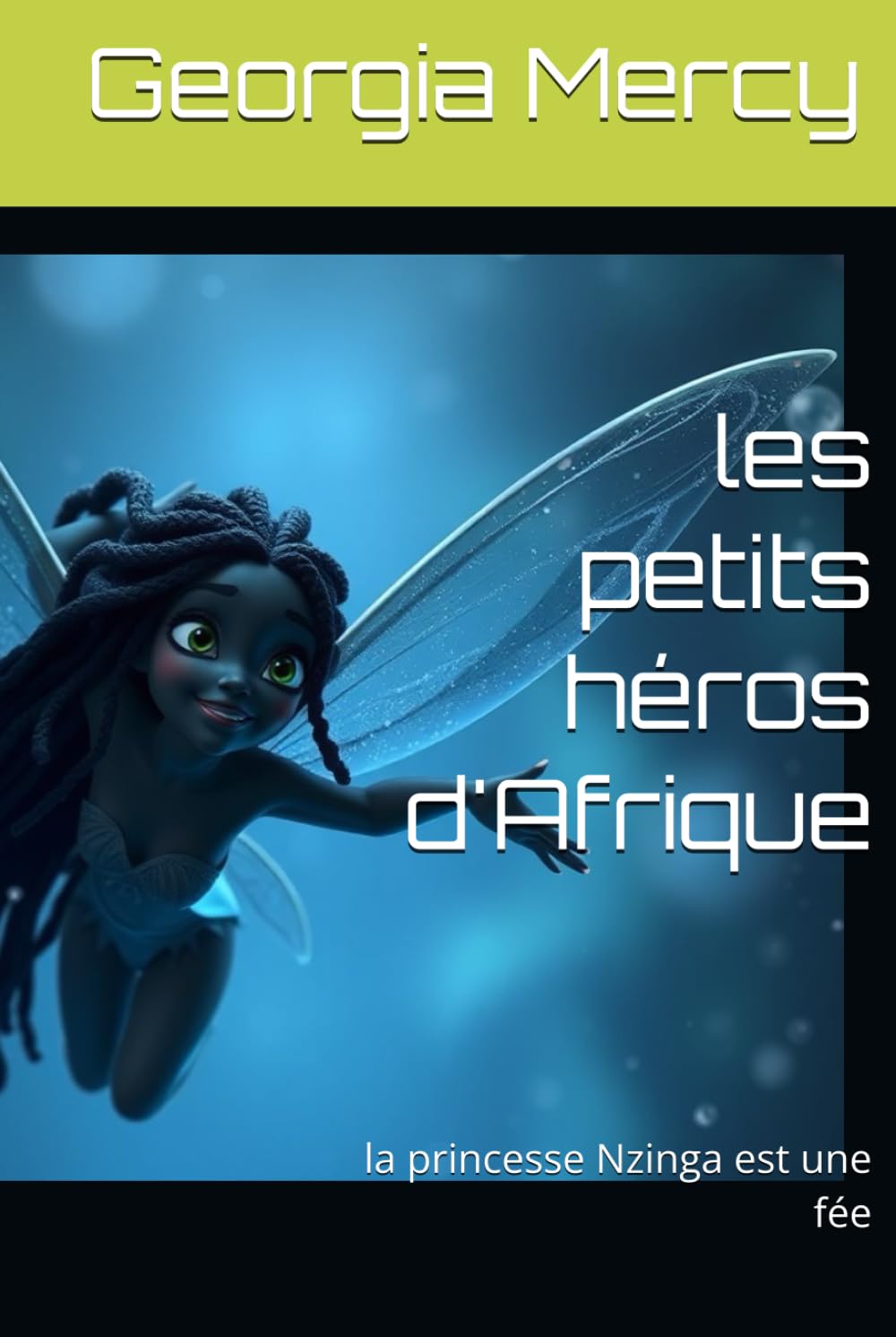 les petits héros d'Afrique: la princesse Nzinga est une fée book