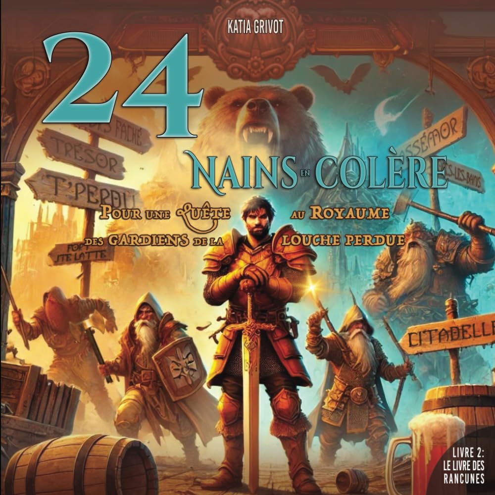 24 Nains en colère au royaume des Gardiens de la Louche Perdue: Livre 2 : le livre des rancunes book