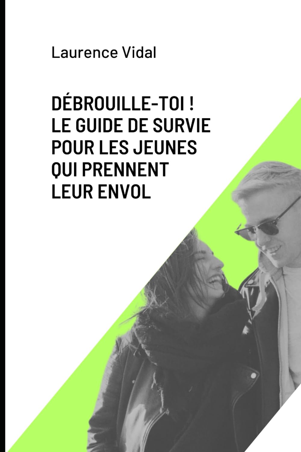 Débrouille-toi ! Le guide de survie pour les jeunes qui prennent leur envol book