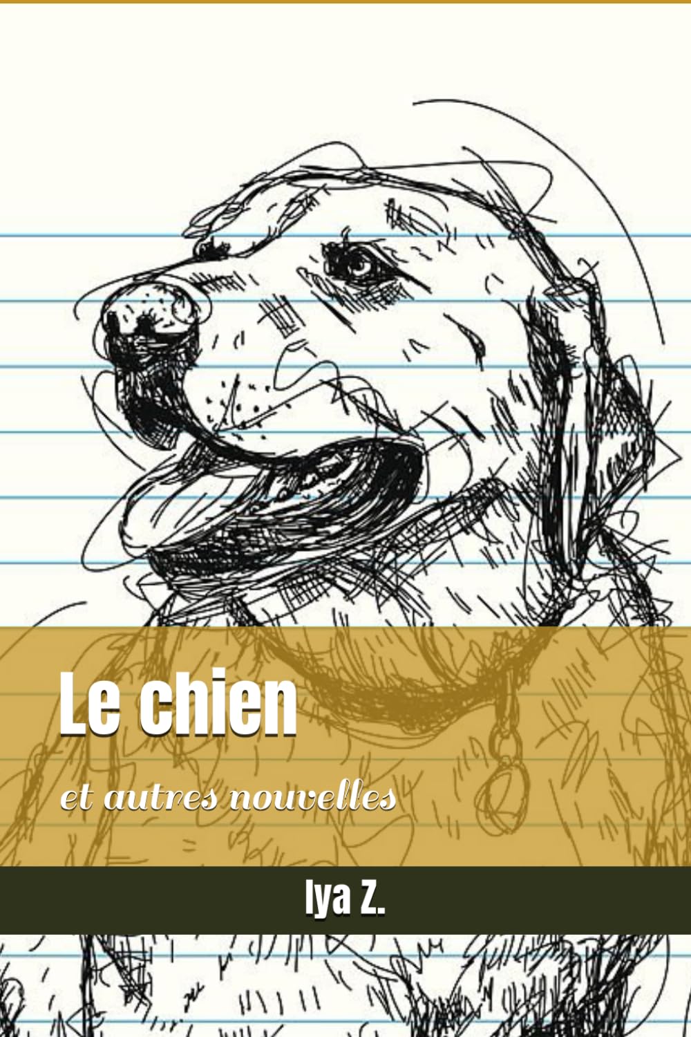 Le chien: et autres nouvelles book