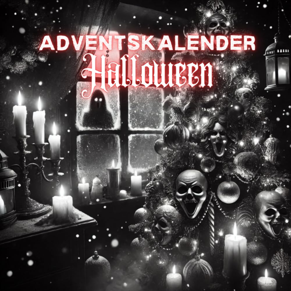 Adventskalender Halloween: Ein gruseliger Weihnachtskalender voller Kurzgeschichten für eine schaurig-schöne Weihnachtszeit Lifestyle