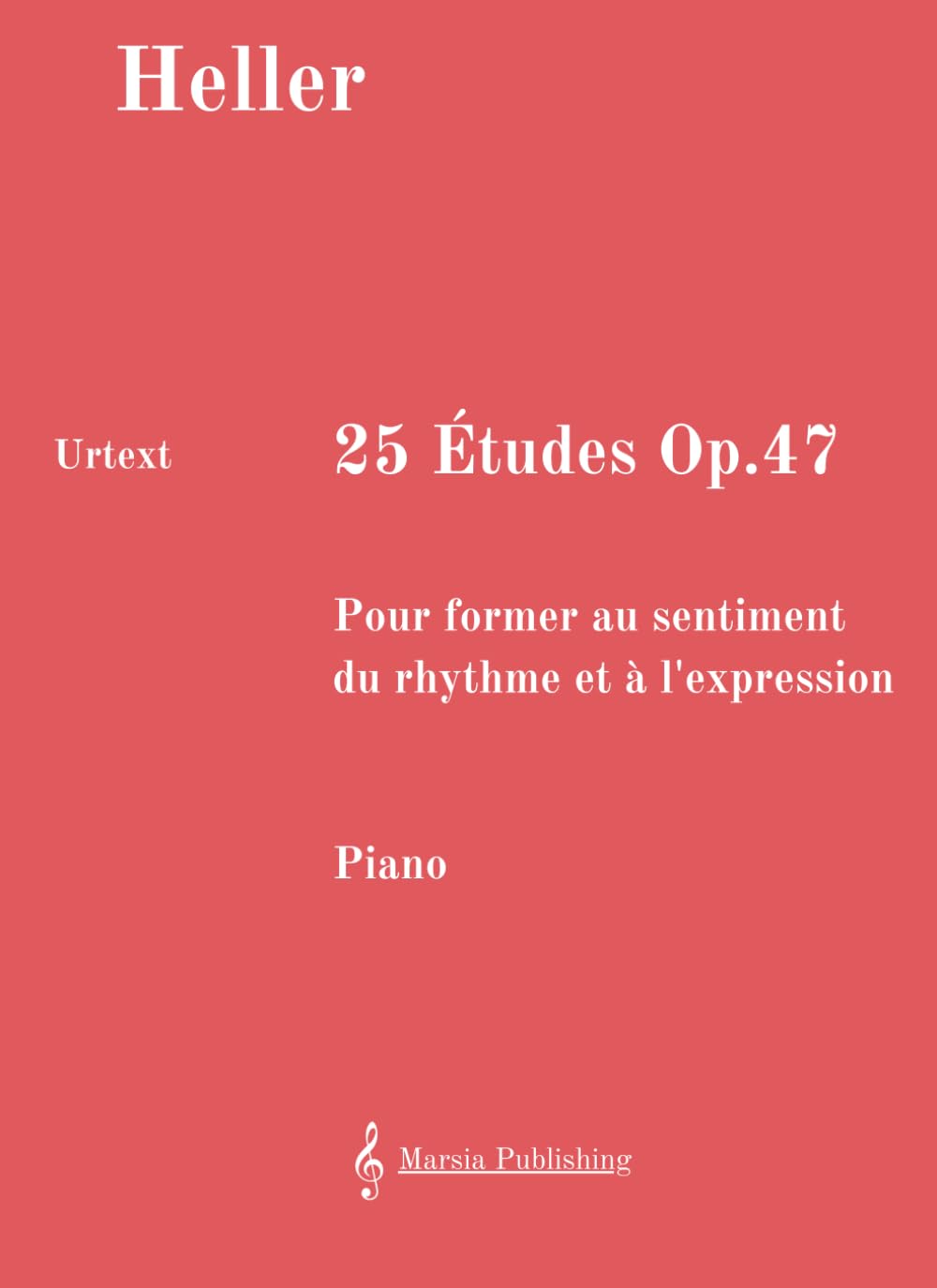 25 Études Op. 47: Pour former au sentiment du rhythme et à l'expression book