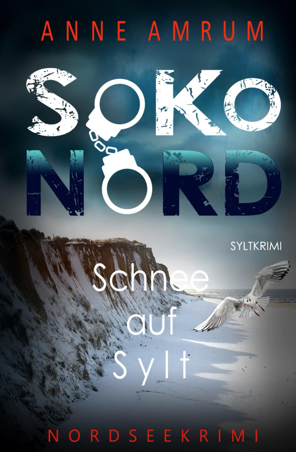 SoKo Nord - Schnee auf Sylt: Syltkrimi Nordseekrimi Contemporary literature