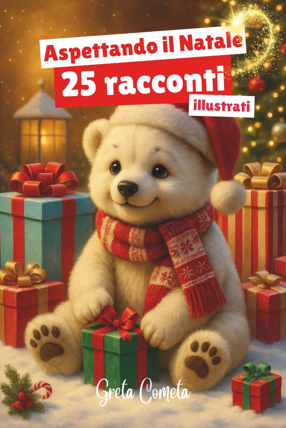 Aspettando il Natale: 25 Racconti per Aspettare Natale Illustrati a Colori – Storie per Bambini con Polarino, l’Orsetto Polare, Ricche di Preziosi Insegnamenti book