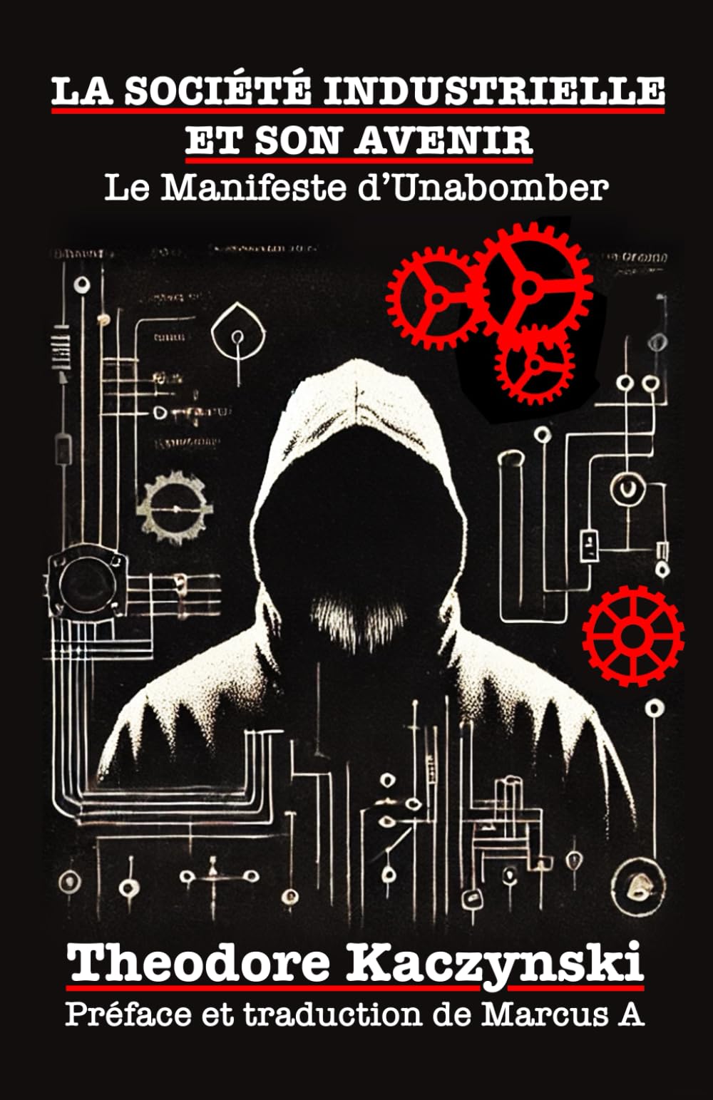 La société industrielle et son avenir: Le Manifeste d'Unabomber book