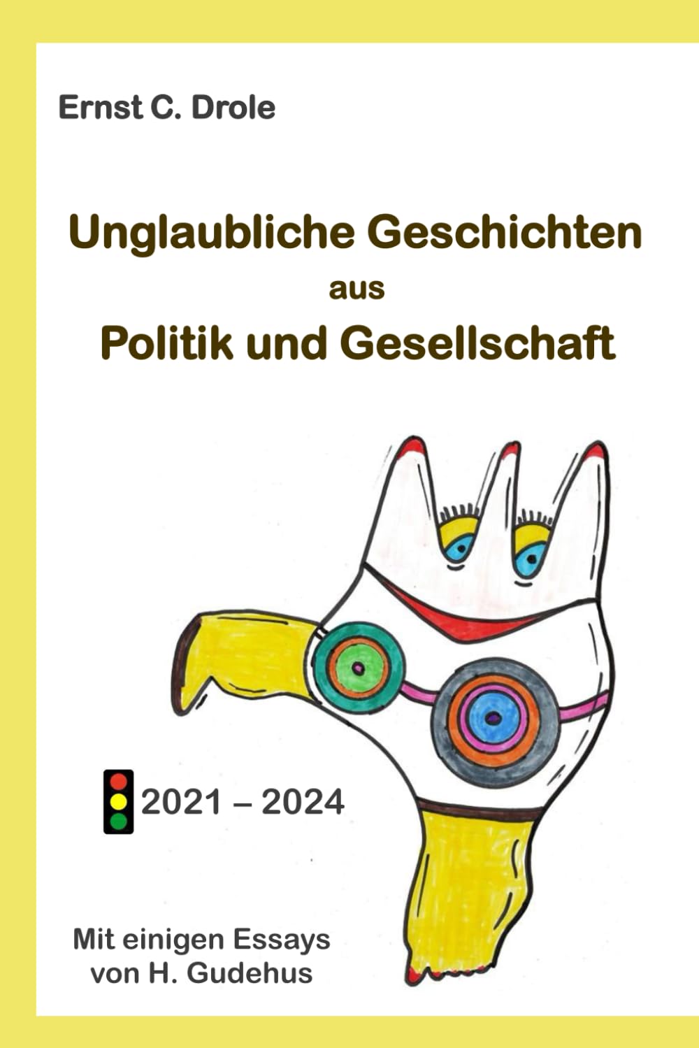 Unglaubliche Geschichten aus Politik und Gesellschaft Humour & Satire