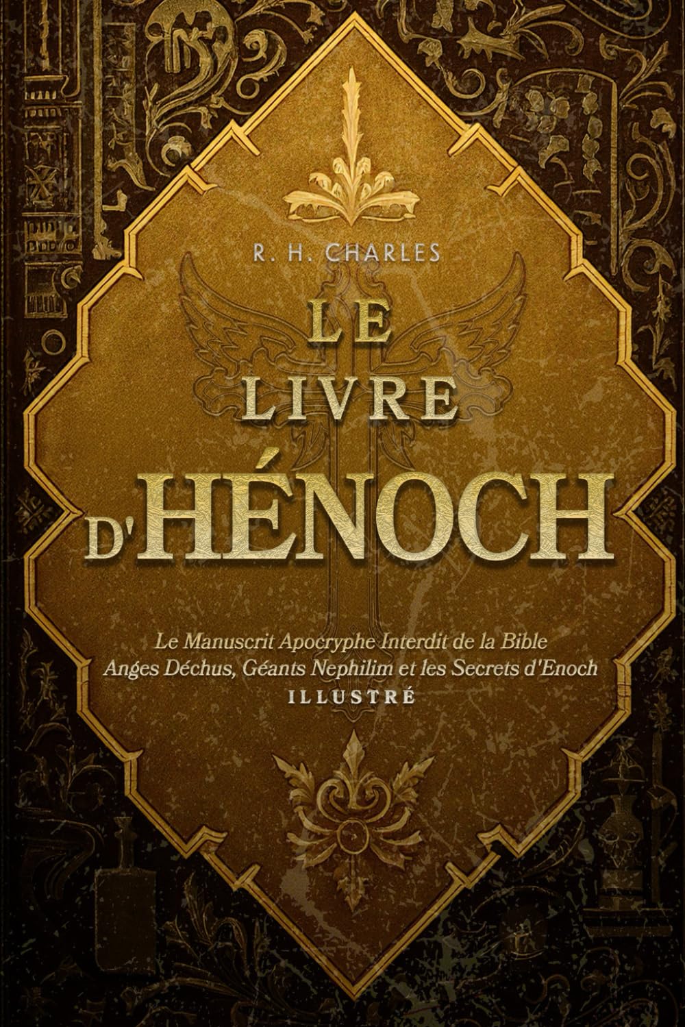 Le Livre d'Hénoch: Le Manuscrit Apocryphe Interdit de la Bible - Anges Déchus, Géants Nephilim et les Secrets d'Enoch – Illustré book