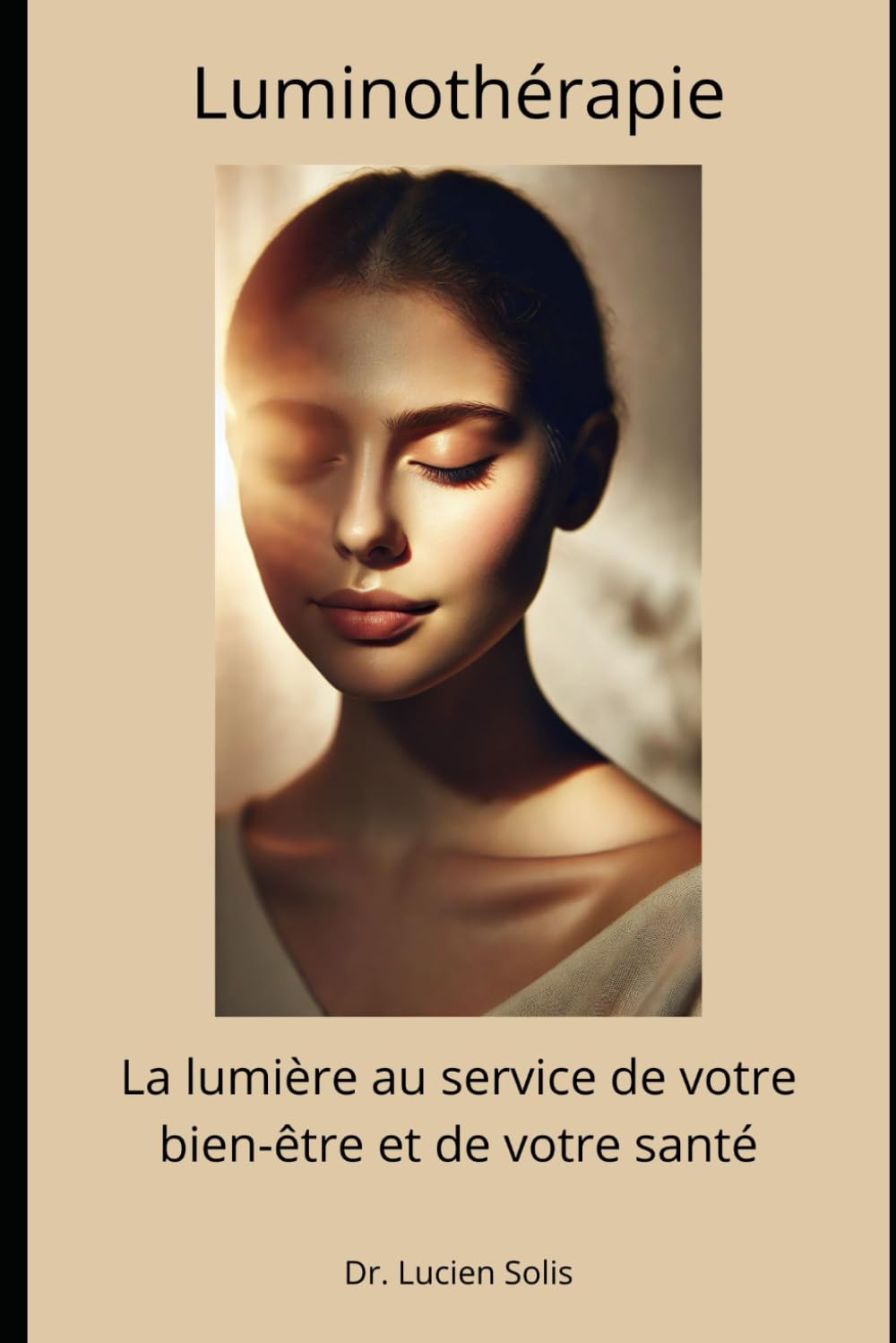 Luminothérapie: La lumière au service de votre bien-être et de votre santé Lifestyle