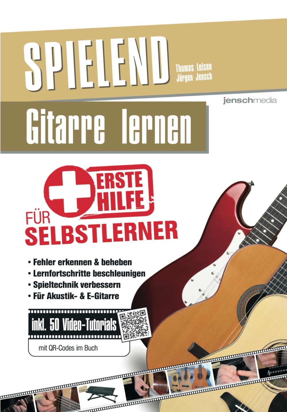 Spielend Gitarre lernen: Erste Hilfe für Selbstlerner Arts & Music