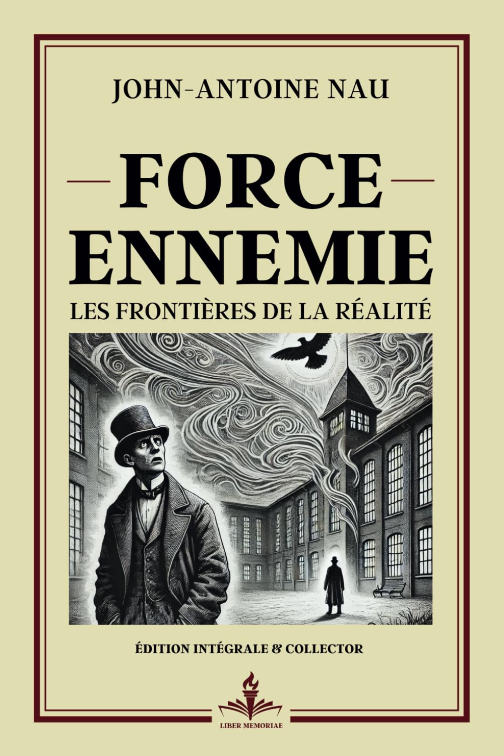 Force ennemie - Les Frontières de la réalité - Édition intégrale et collector: Prix Goncourt 1904 - Quand la possession dévoile les abîmes de l’esprit humain Contemporary literature