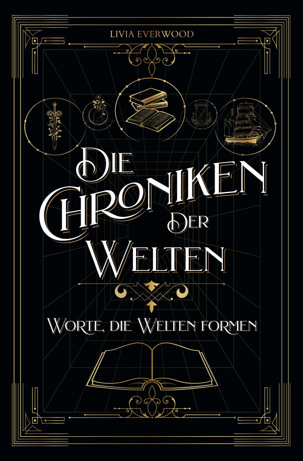 Die Chroniken der Welten: Worte, die Welten formen Fantasy & Sci-Fi