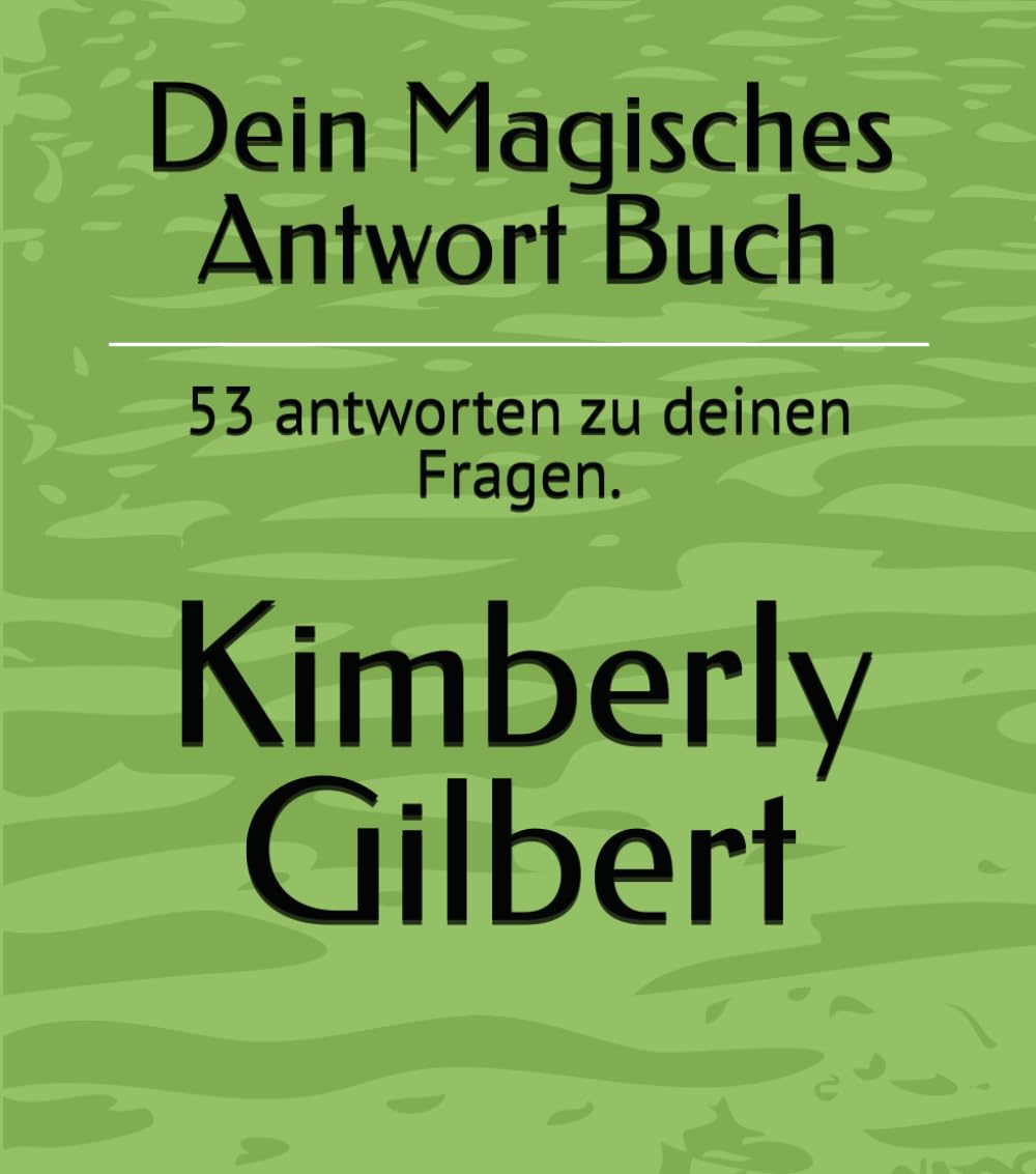 dein Magisches Antwort Buch: 53 antworten zu deinen Fragen. book