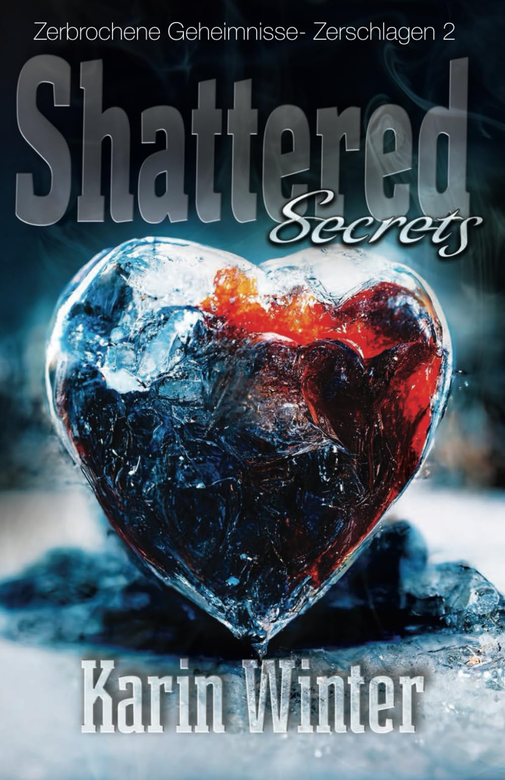 Shattered Secrets: Zerbrochene Geheimnisse: Eine Dunkle Milliardärsromanze (Shattered: Zerschlagen, Band 2) Action & Adventure