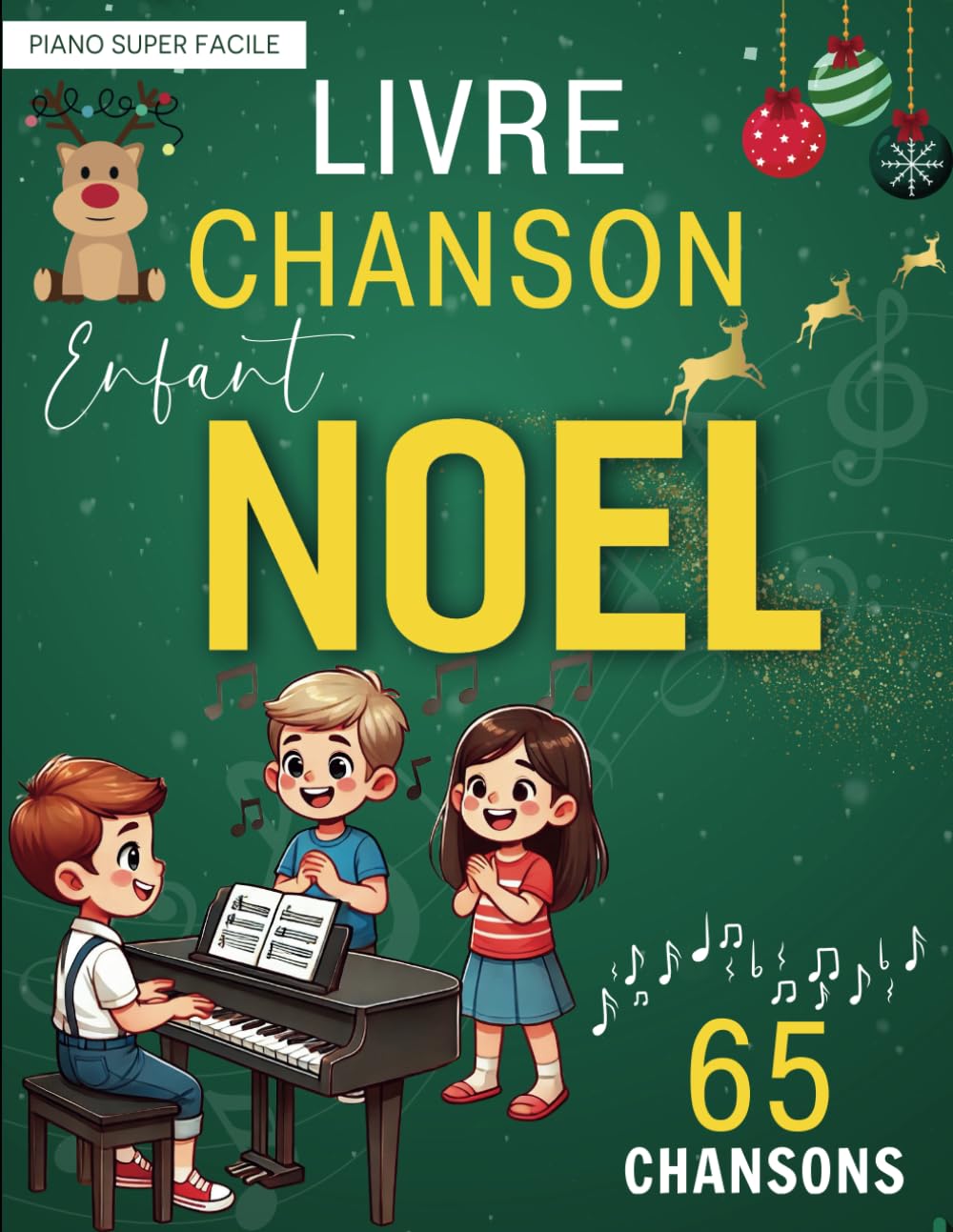 Livre Chanson Enfant Noel: 65 Chansons Préférées Pour Piano Super Facile book