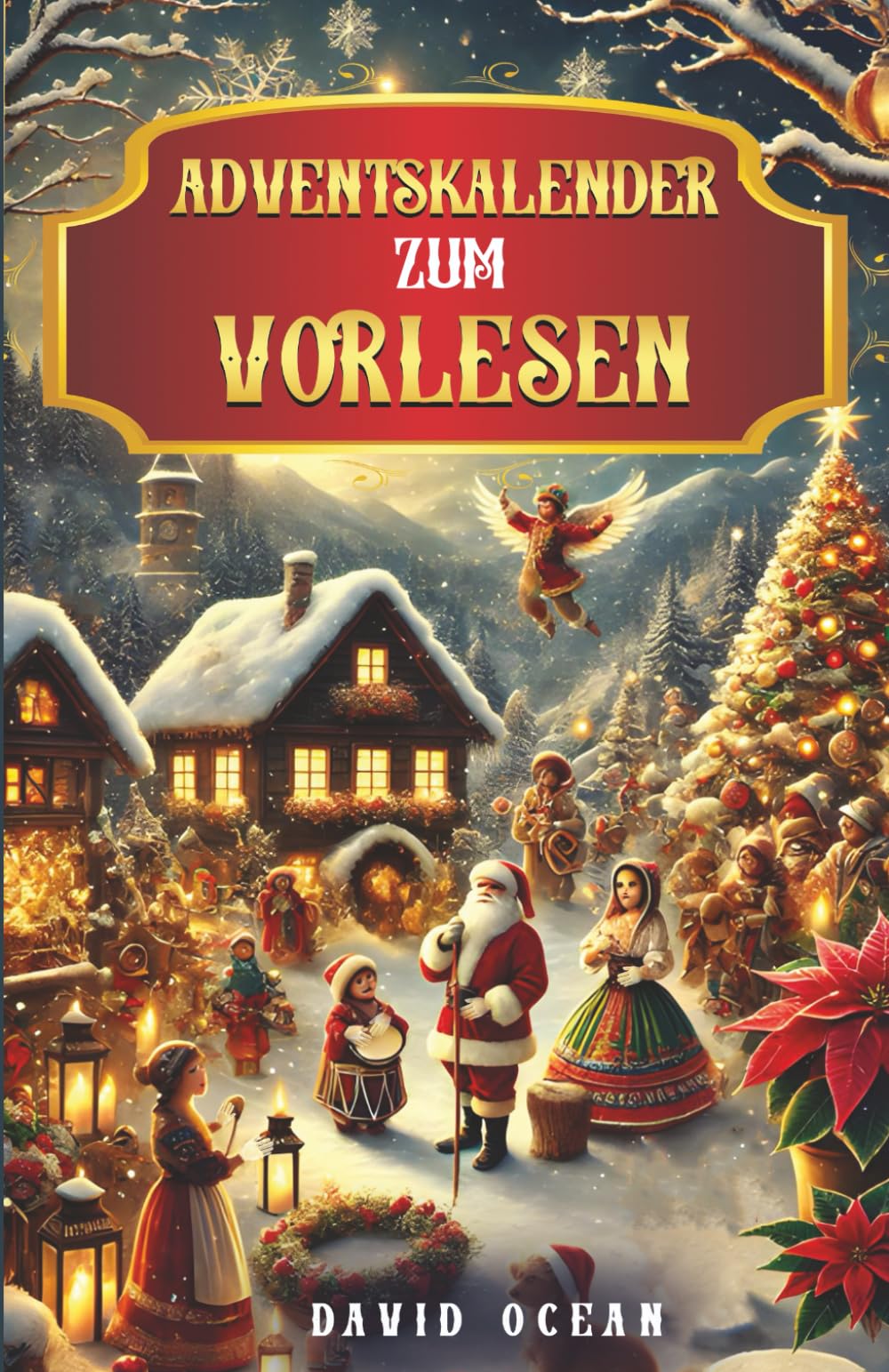 Adventskalender zum Vorlesen: 24 Adventskalender Weihnachtsgeschichten zum Vorlesen: Märchen und Sagen für Kinder, Teenager und die ganze Familie für eine besinnliche Adventszeit Fairy Tales & Legends