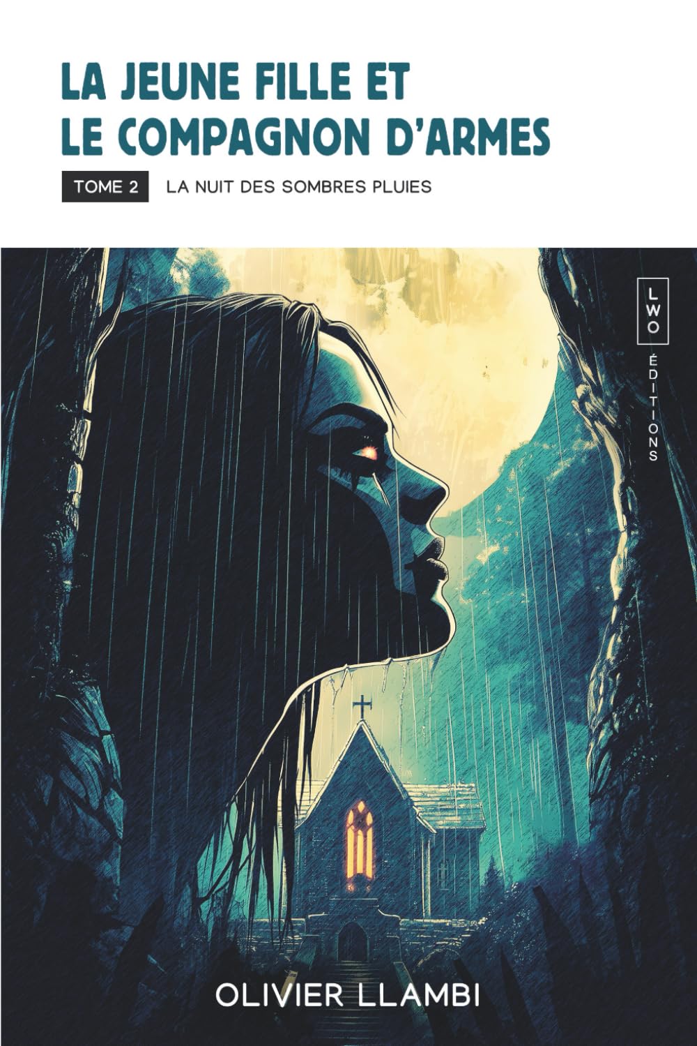 La Nuit des Sombres Pluies (La Jeune Fille et le Compagnon d'Armes T. 2) book