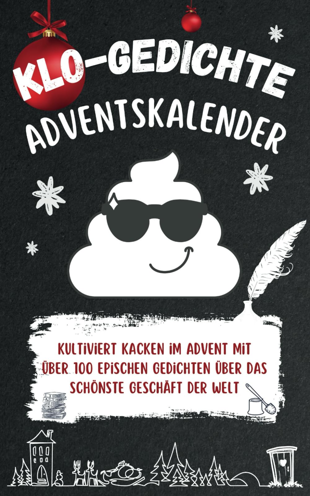 Klo-Gedichte Adventskalender: Kultiviert kacken im Advent mit über 100 epischen Gedichten über das schönste Geschäft der Welt | Ein spaßiges Buch-Geschenk für Frauen und Männer mit Humor Lifestyle