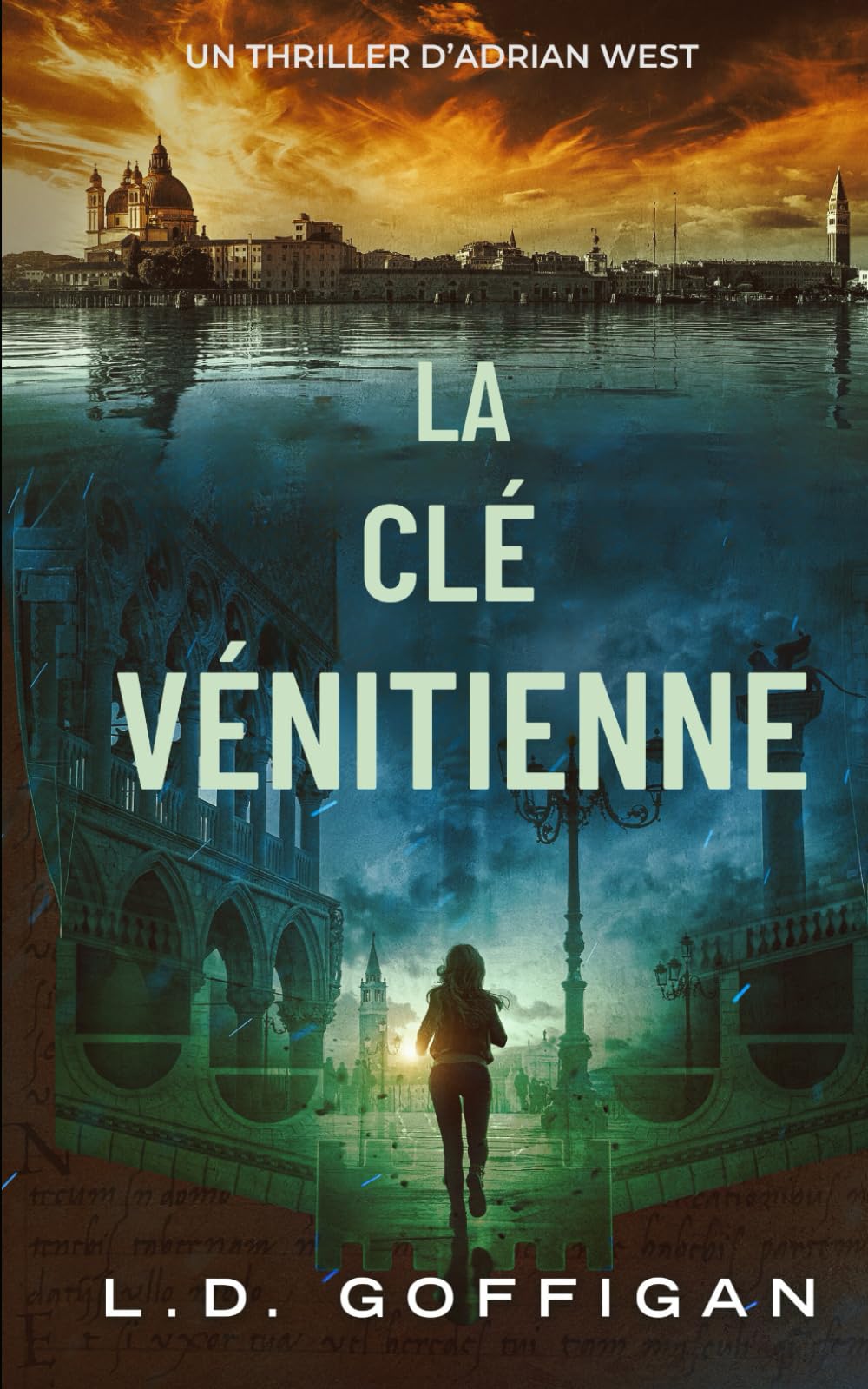La Clé Vénitienne: Un Thriller D’Adrian West (Adrian West Aventures, Band 4) Historical Fiction