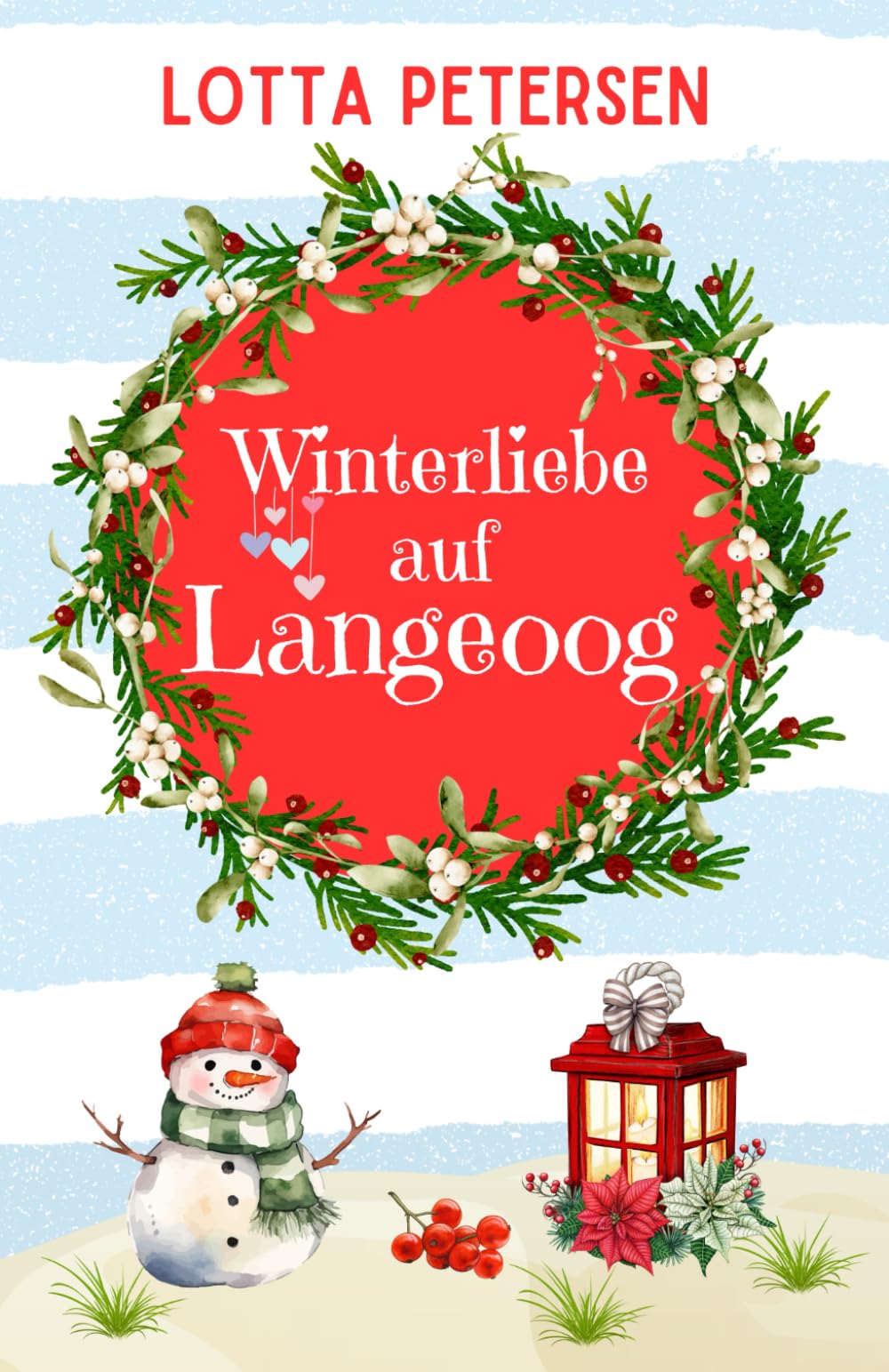 Winterliebe auf Langeoog: Nordsee-Liebesroman mit Inselfeeling, Weihnachtszauber und Happyend Contemporary literature Books
