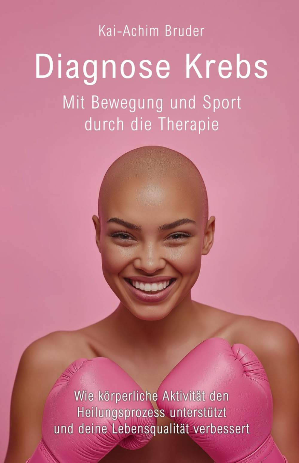 Diagnose Krebs - Mit Bewegung und Sport durch die Therapie: Wie körperliche Aktivität den Heilungsprozess unterstützt und deine Lebensqualität ... zur Unterstützung der Heilung und Stärkung) Health, Nutrition & Fitness