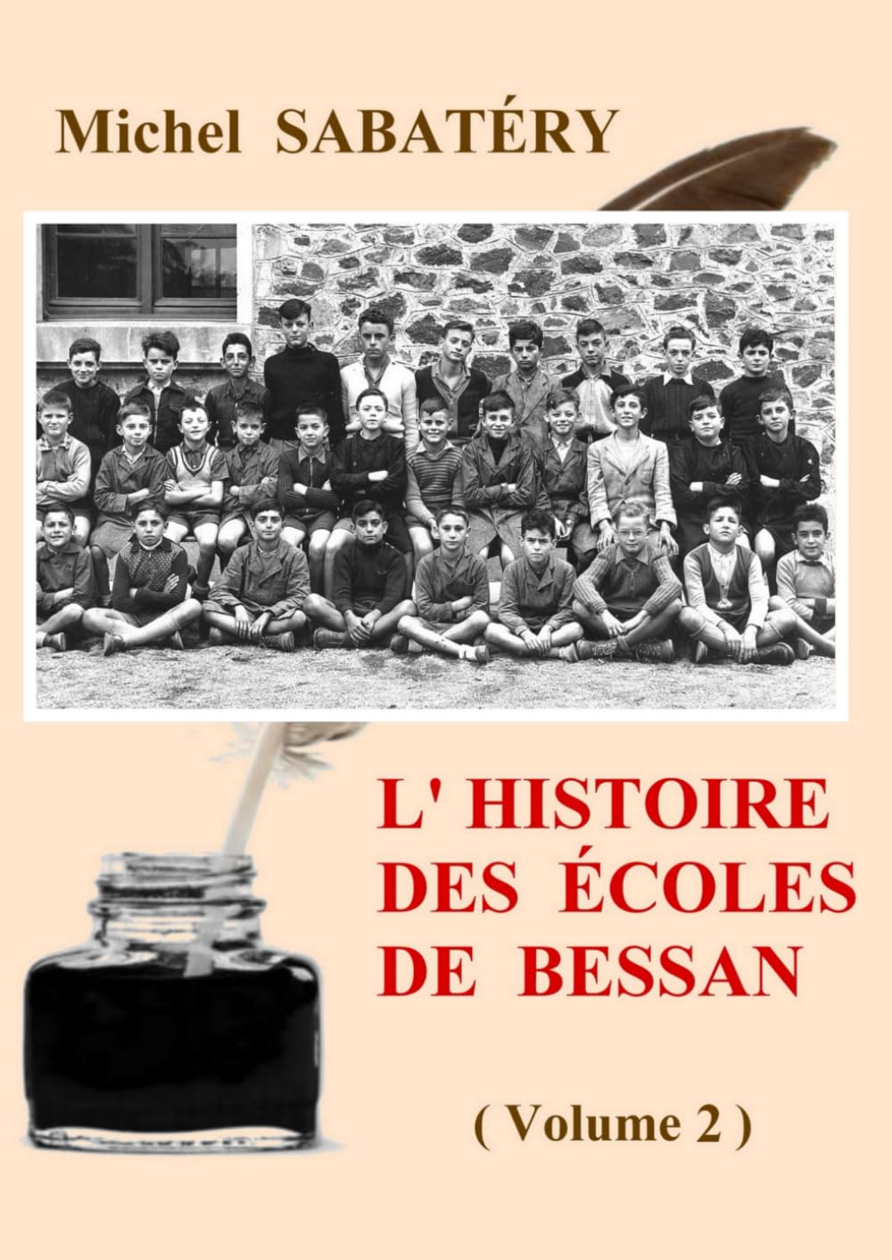 L'HISTOIRE DES ÉCOLES DE BESSAN (volume 2) book