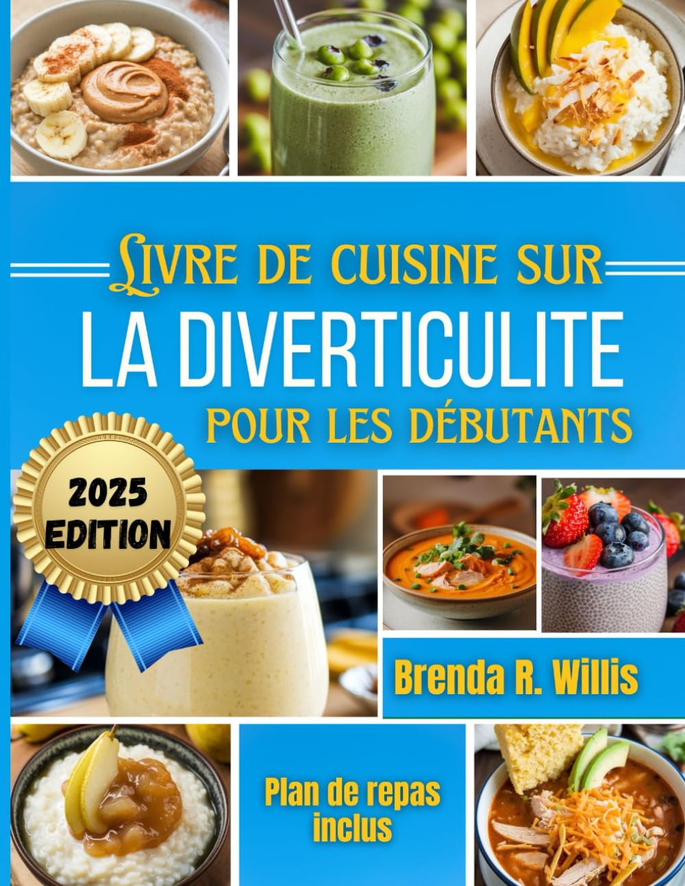 Livre de cuisine sur la diverticulite pour les débutants: Recettes délicieuses et respectueuses de l'intestin avec plan de repas pour les 3 phases Medicine