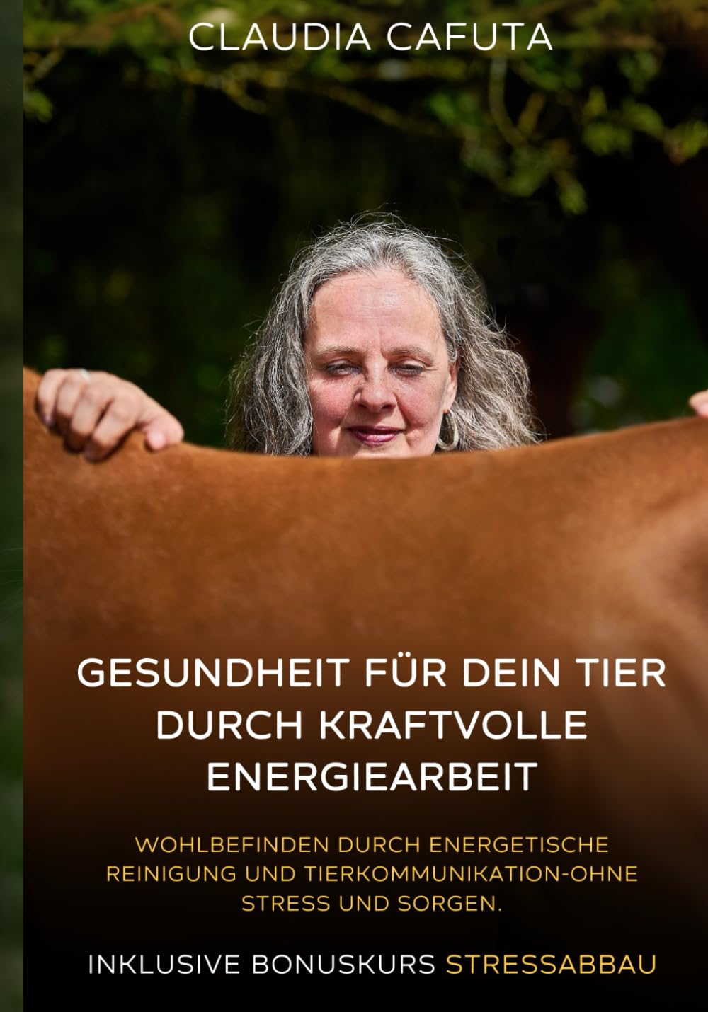 Gesundheit für dein Tier durch kraftvolle Energiearbeit: Wohlbefinden durch energetische Reinigung und Tierkommunikation-ohne Stress und Sorgen Medicine