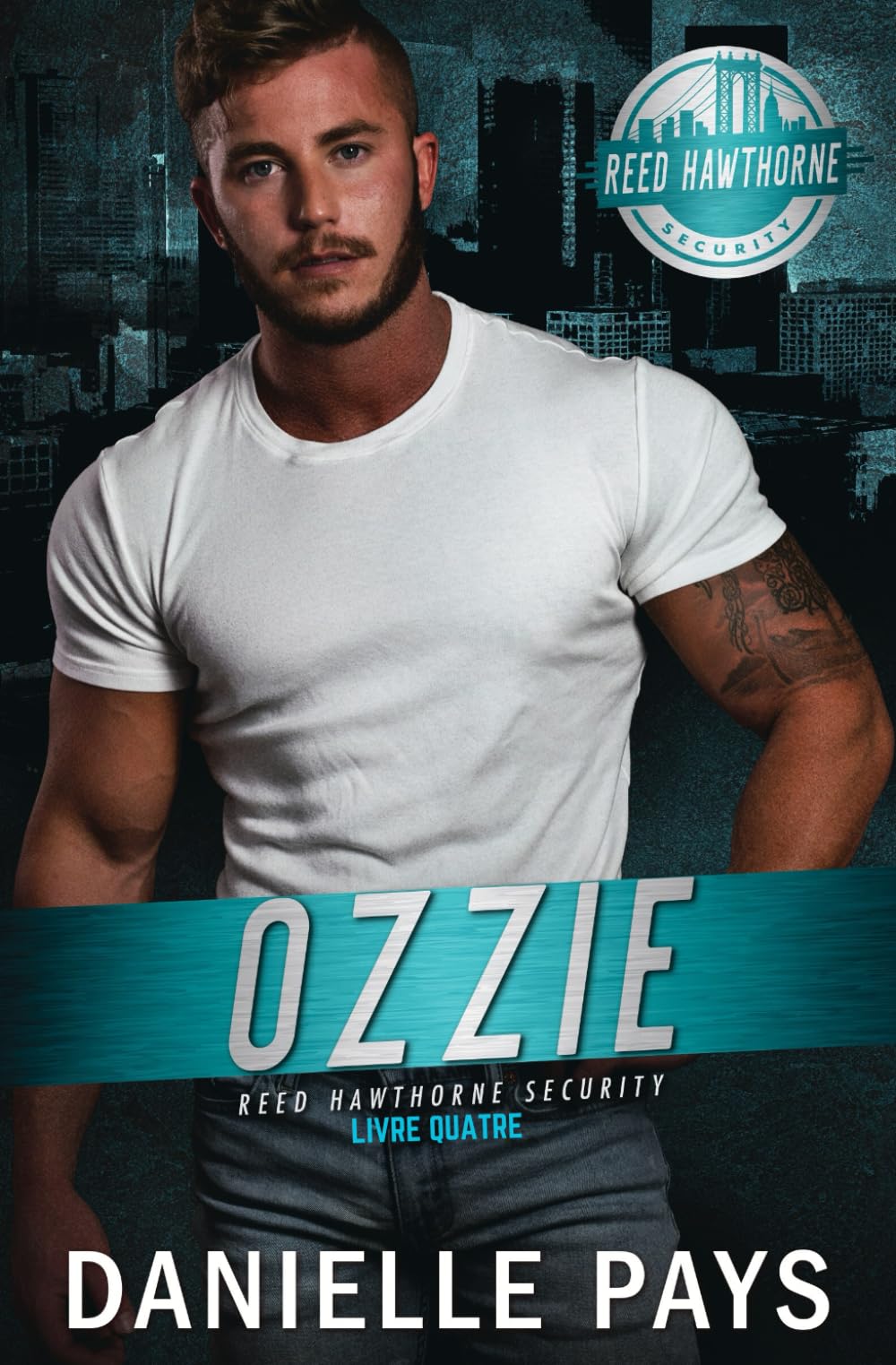 Ozzie: Reed Hawthorne Sécurité (Reed Hawthorne Security - Français Livre quatre) book