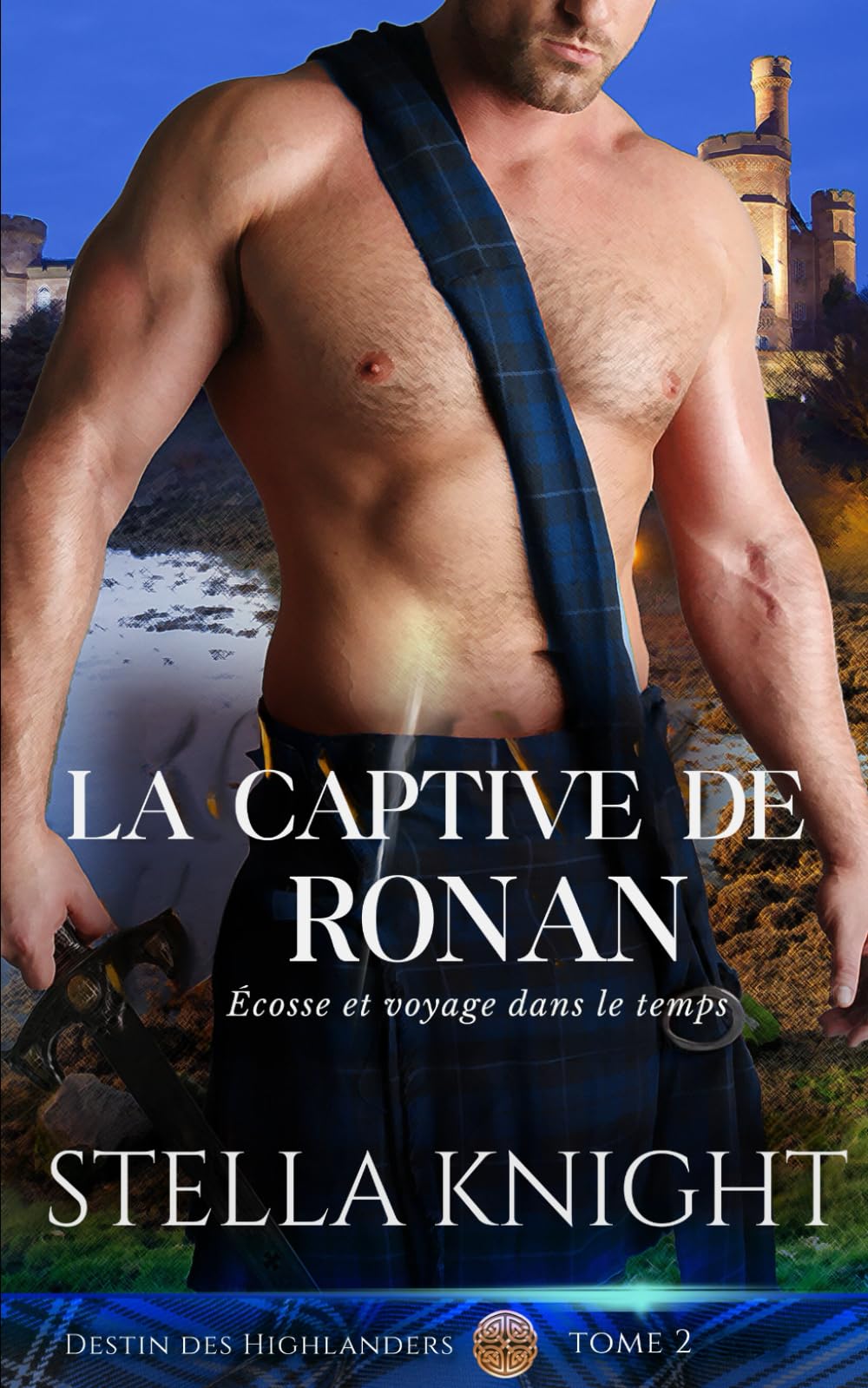 La Captive de Ronan: Écosse et voyage dans le temps (Destin Des Highlanders, Band 2) Horror & Mystery