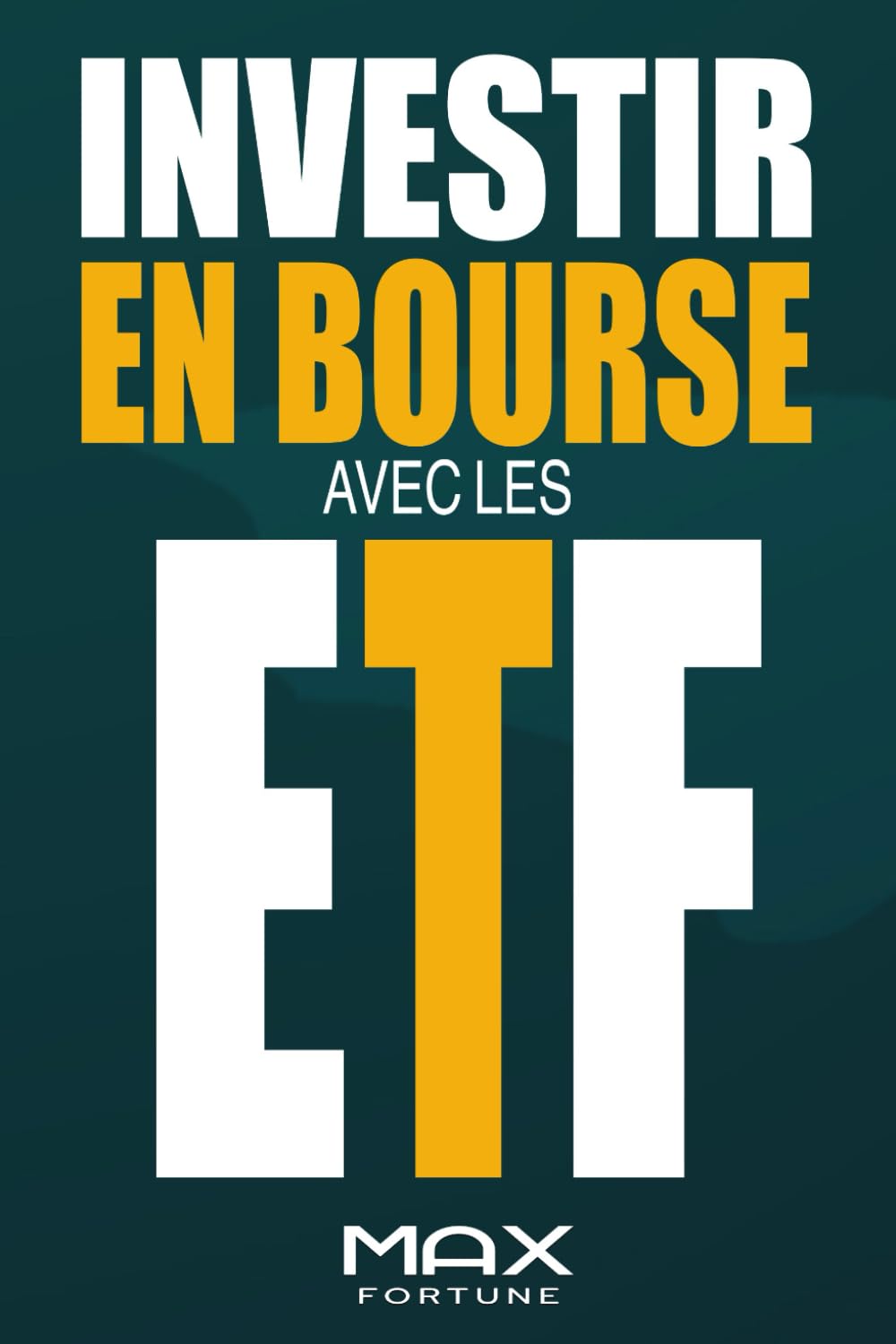 Investir en Bourse avec les ETF: Découvrez des Outils, Stratégies et Conseils Pratiques pour Construire un Portefeuille d'ETF Gagnant book