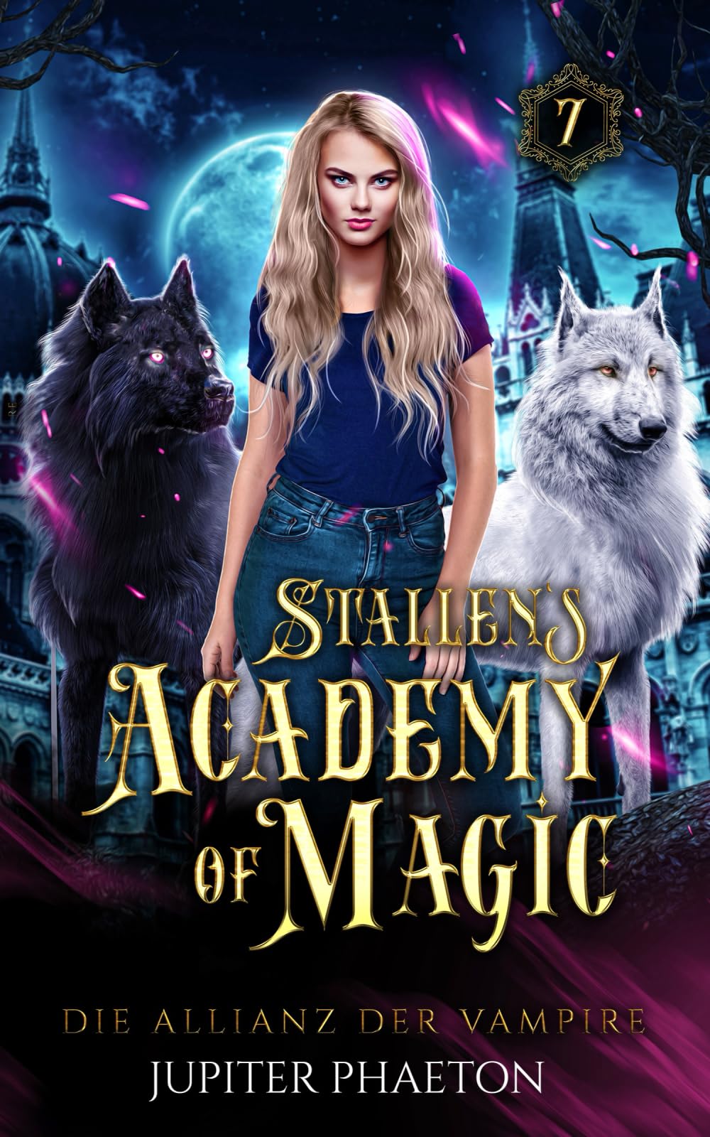 Die Allianz der Vampire (Stallen's Academy of Magic, Band 7) Young adult books