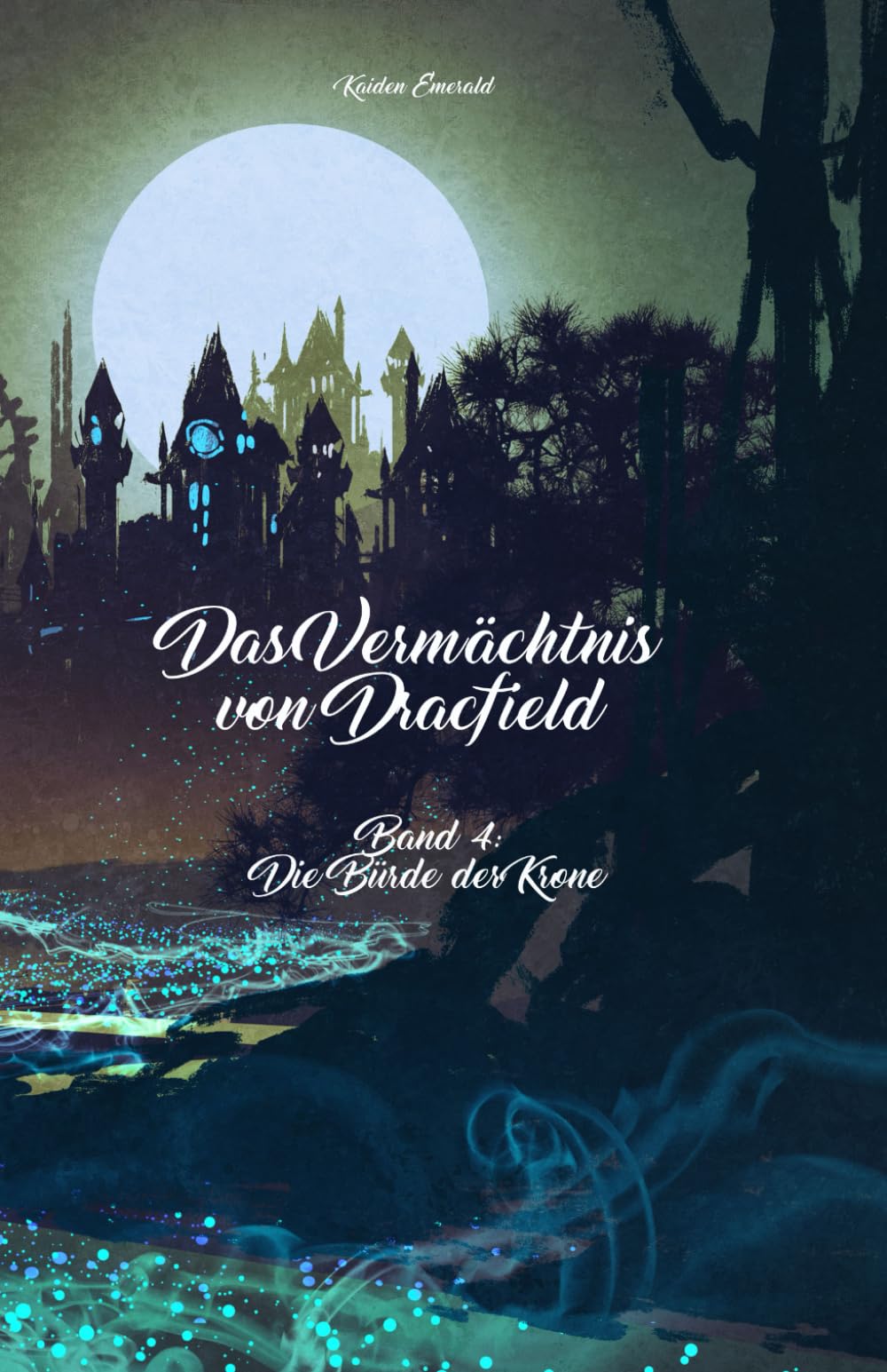 Das Vermächtnis von Dracfield: Die Bürde der Krone (Dracfield-Saga, Band 4) LGBTQ+