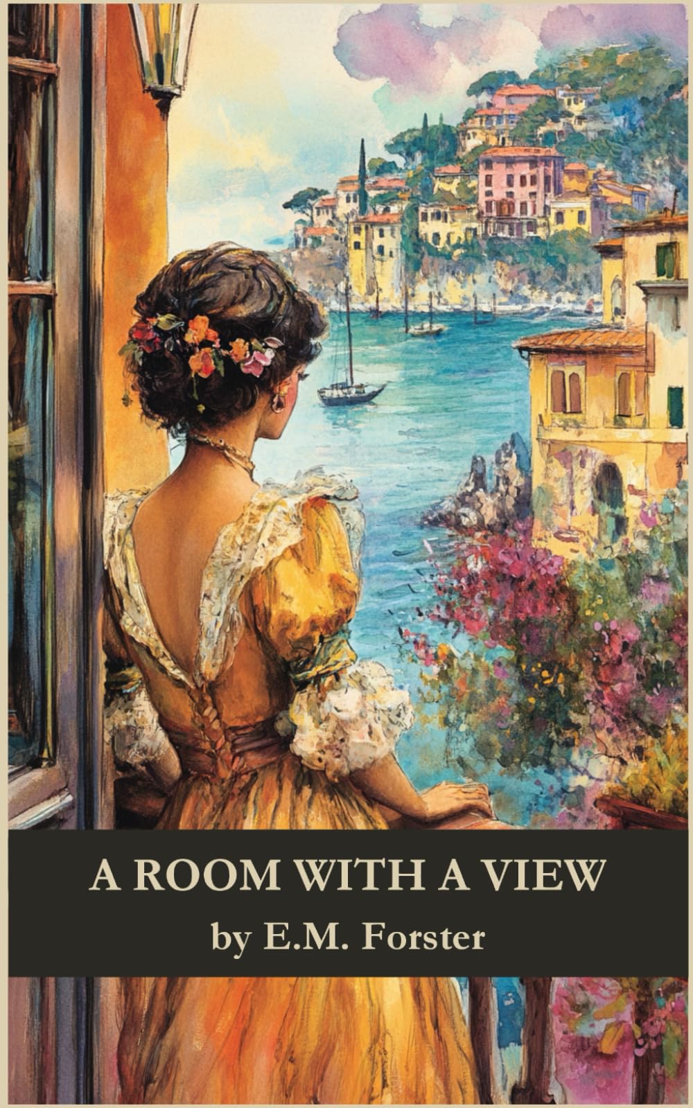 A Room With A View: The Classic Self-Discovery Journey Of Lucy Honeychurch Classics