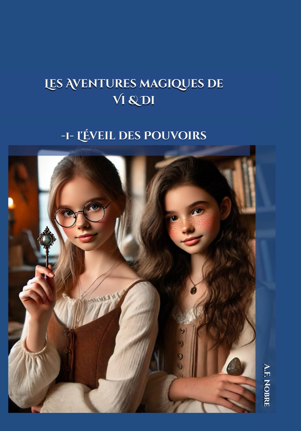 Les Aventures magiques de Vi & Di: -1- L'Éveil des Pouvoirs book