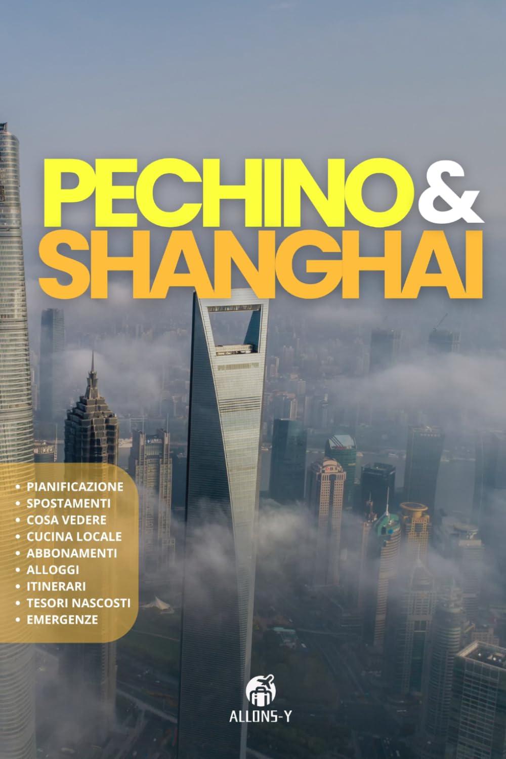 PECHINO e SHANGHAI: La guida. Spostamenti. Utilizza la metro. Alloggi consigliati. Cucina locale. Pianifica il tuo viaggio in due delle città più affascinanti al mondo. book