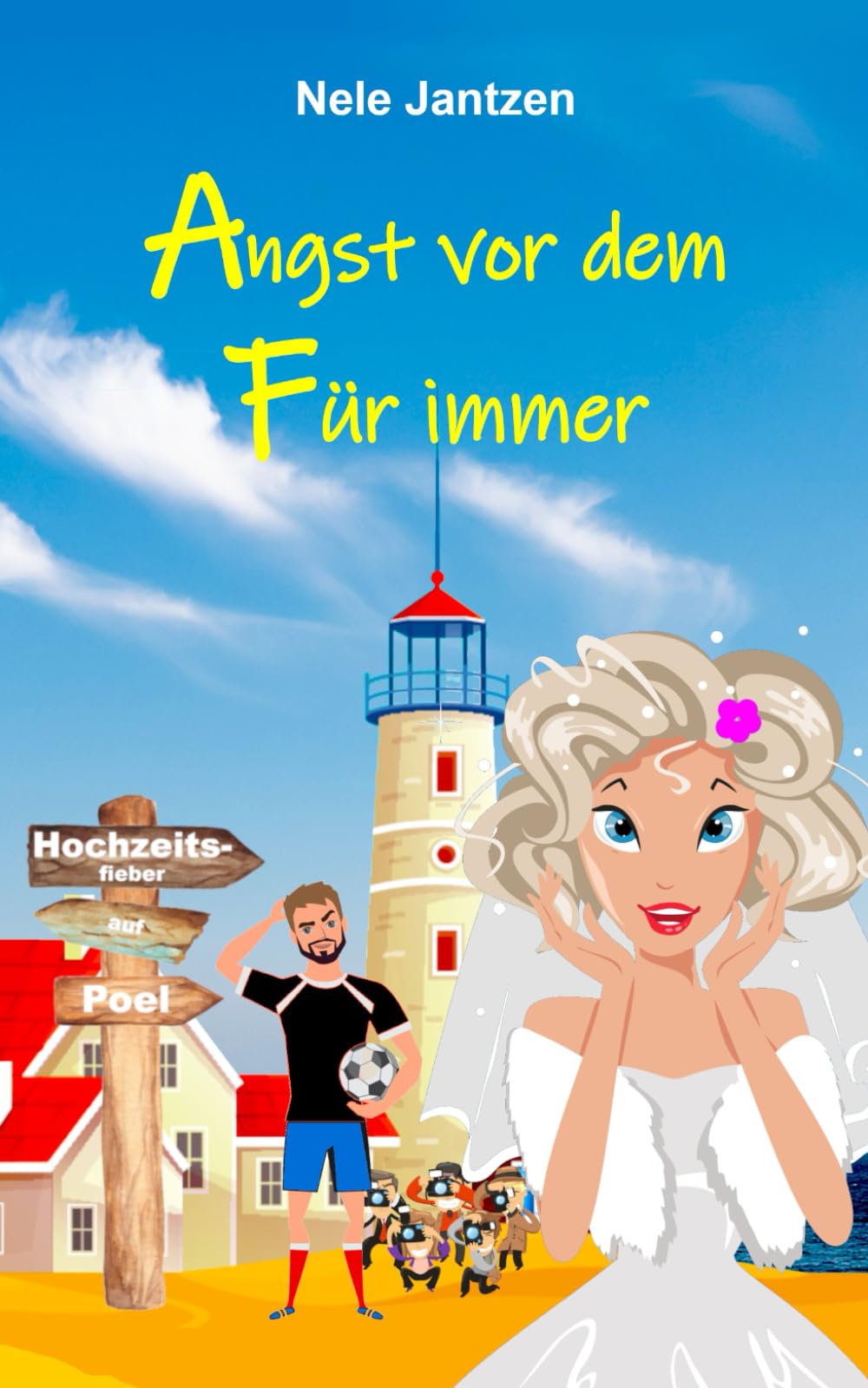 Angst vor dem Für immer (Hochzeitsfieber auf Poel, Band 2) Holiday Reading