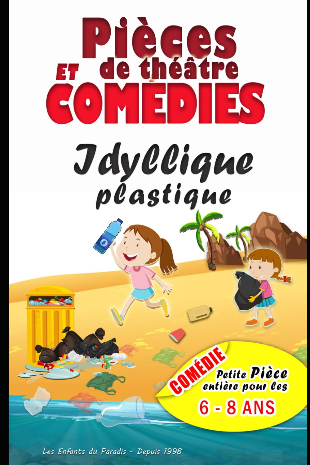 Comédies et Sketchs à jouer pour spectacle de théâtre enfants ados adultes - Improvisations - Cours atelier: Pièce de théâtre à mettre en scène - Spectacle comédie - Jeux théâtre - textes à jouer book