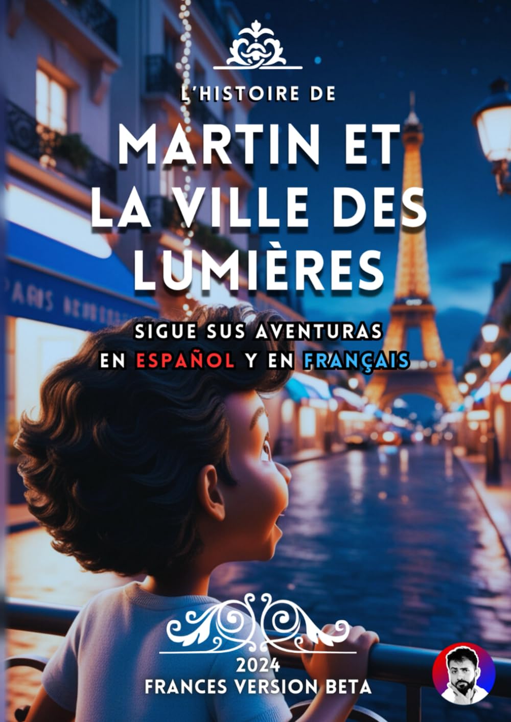 Martin et la ville des Lumières: L'histoire de Martin, un petit garçon arrivé en France book
