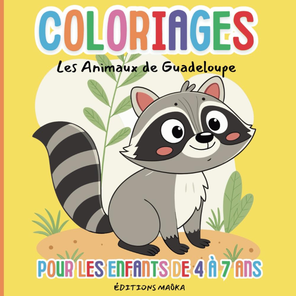Coloriages Les Animaux de Guadeloupe: Livre de Coloriage pour les Enfants à partir de 4 ans book