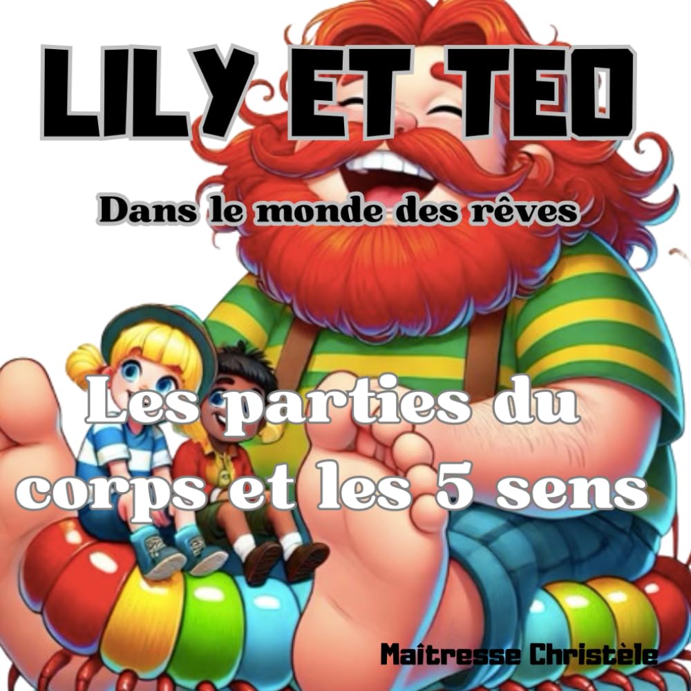 Histoire éducative Lily et Téo: Les parties du corps et les 5 sens book