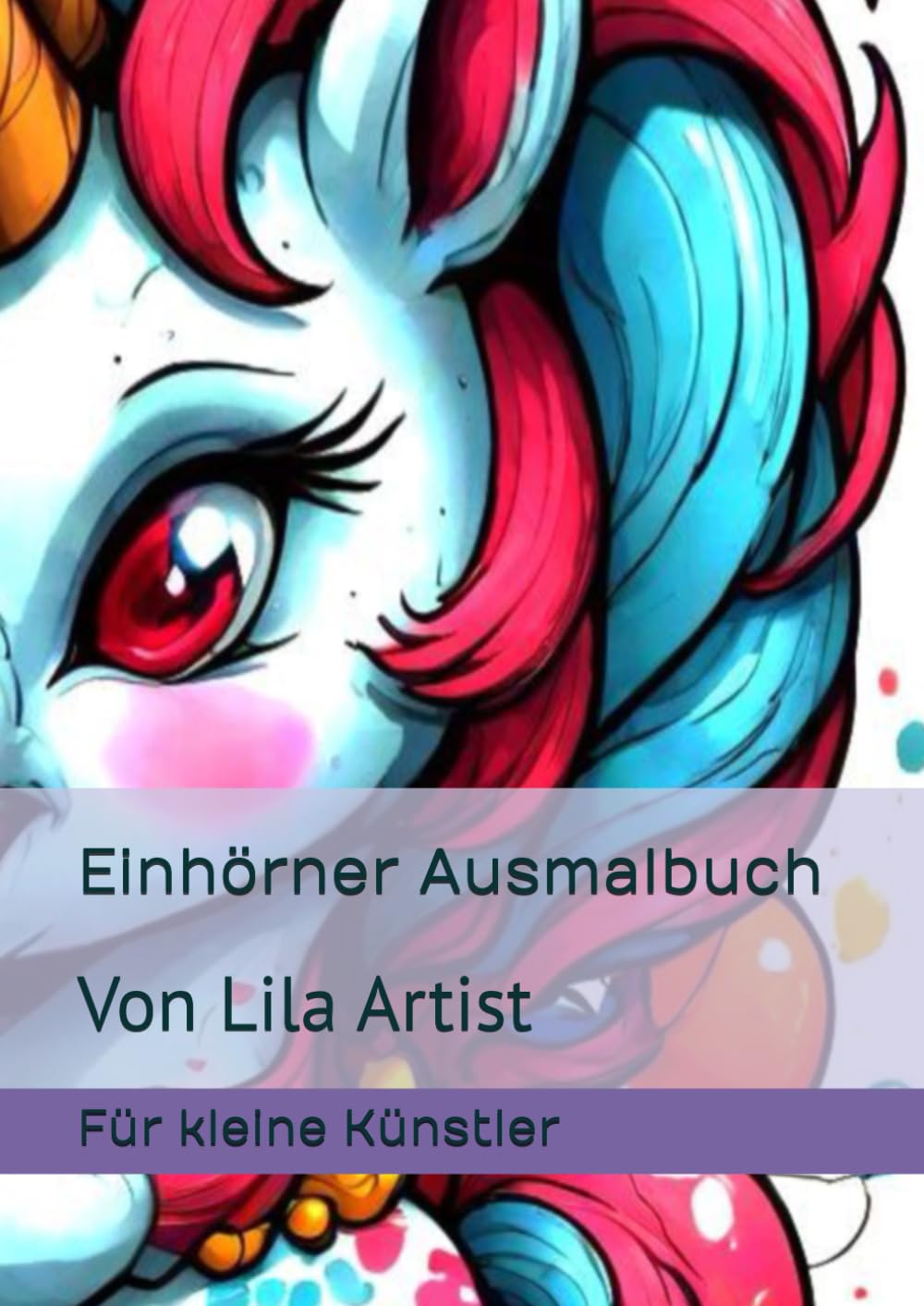 Einhörner Ausmalbuch: Von Lila Artist Non-fiction