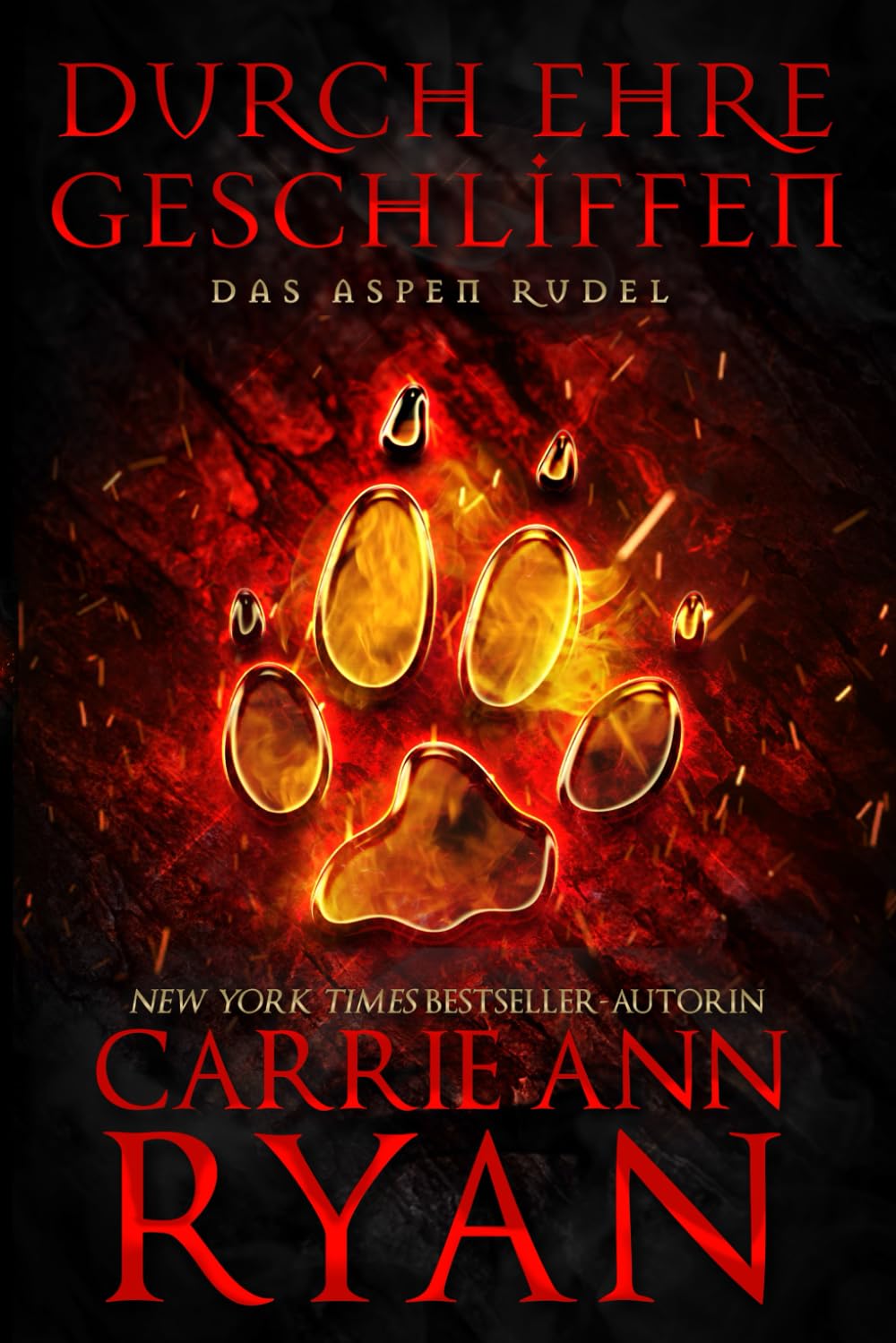 Durch Ehre Geschliffen: Ein paranormaler, romantischer Wolfshifter Liebesroman (Das Aspen Rudel, Band 1) Horror & Mystery