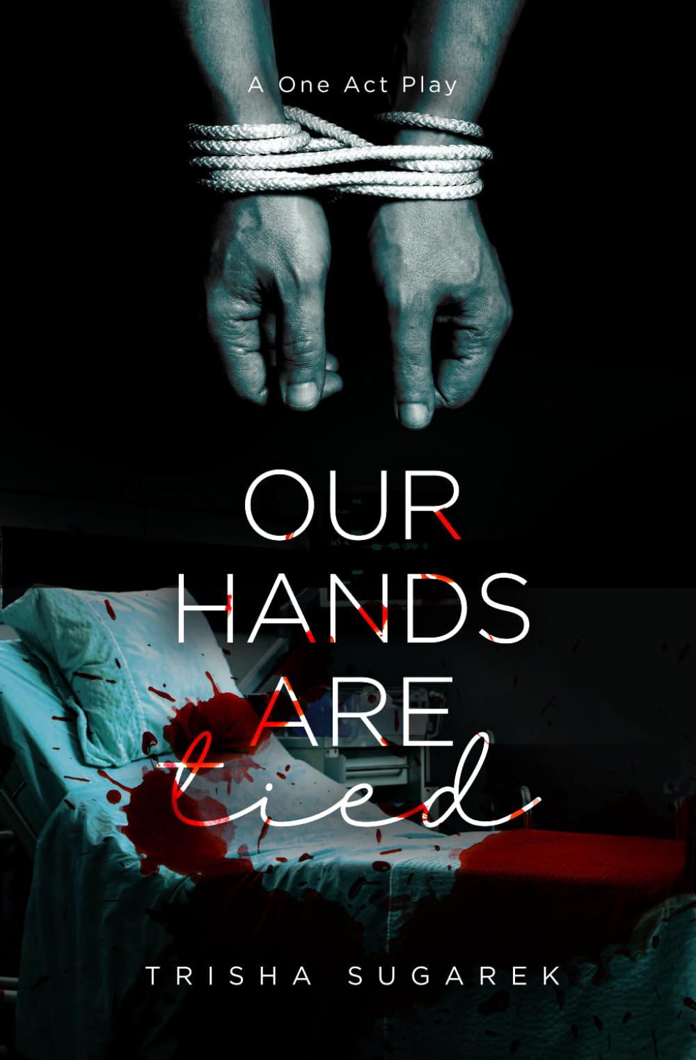 Our Hands are Tied: A One Act Play Education