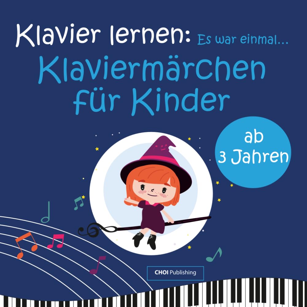Klavier lernen: Es war einmal… Klaviermärchen für Kinder: Klavierschule für Anfänger und Märchenbuch für Kinder ab 3 Jahren: Spielerisch Klavier lernen mit Malvorlagen Non-fiction