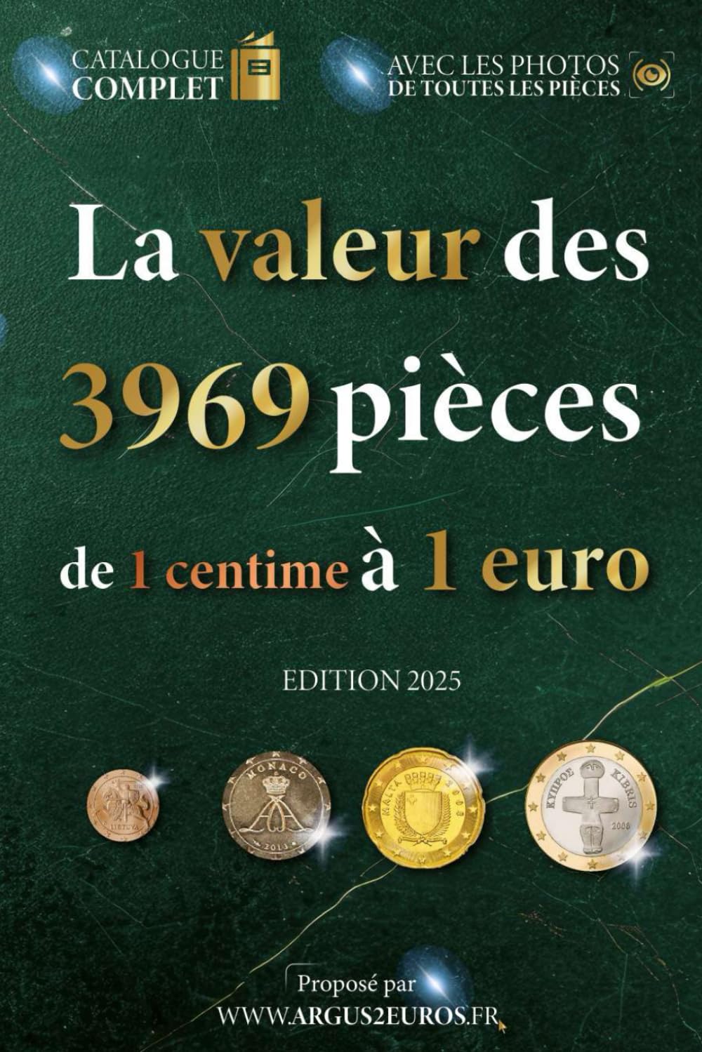La valeur des 3969 pièces de 1 centimes à 1 euro book