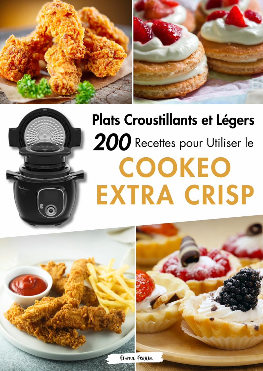 Plats Croustillants et Légers: 200 Recettes pour Utiliser le Cookeo Extra Crisp book