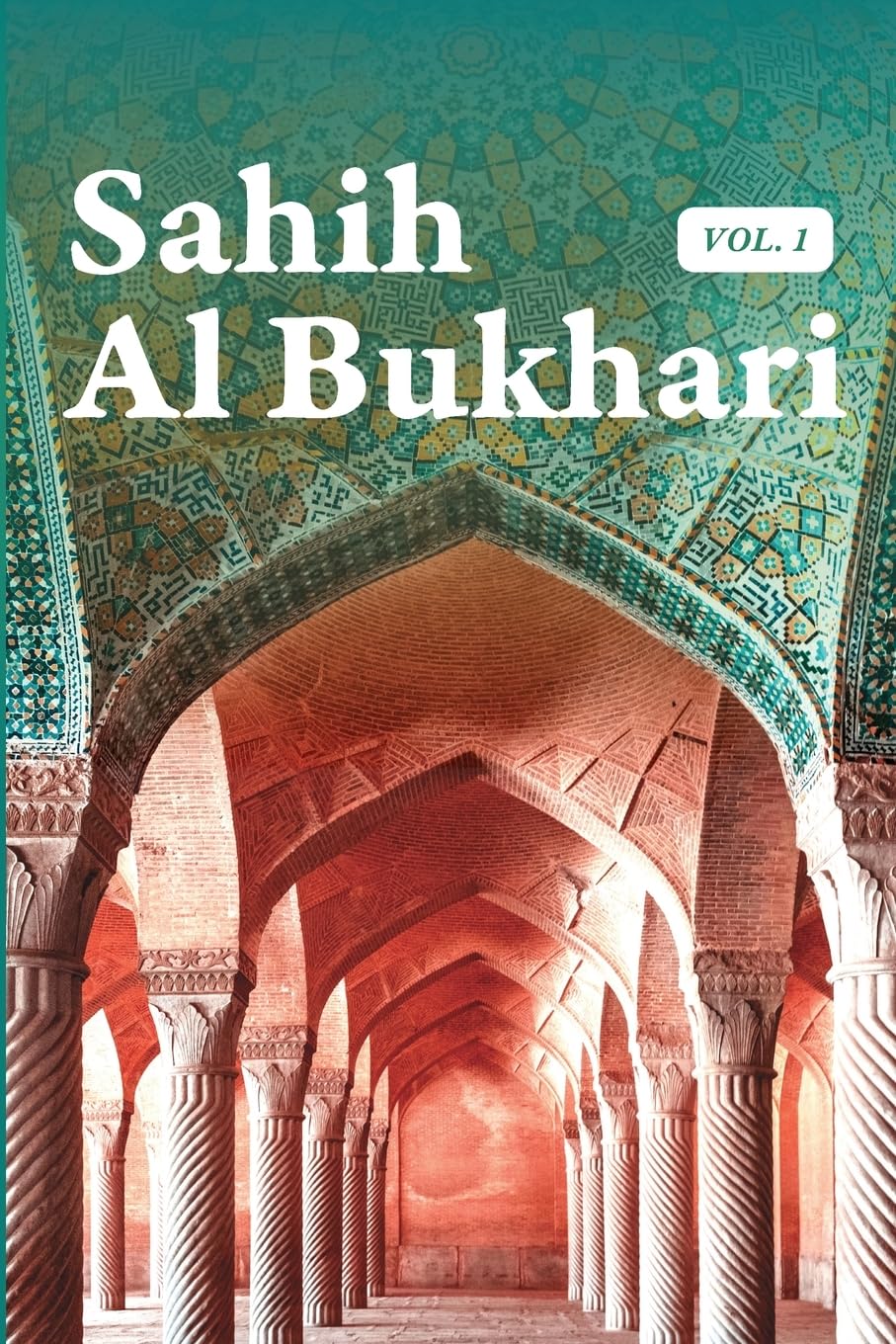 Sahih Al Bukhari Volume 1 of 9 Religion & Esotericism