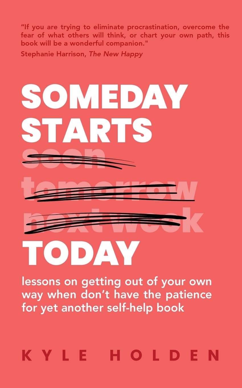 Someday Starts Today Business, Finance & Career